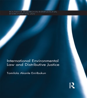 International Environmental Law and Distributive Justice