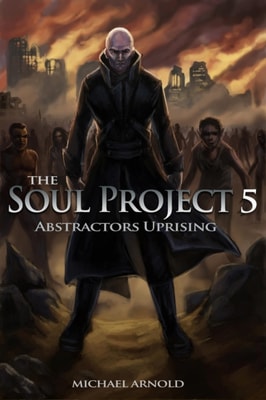Soul Project Part 5 Abstractors Uprising