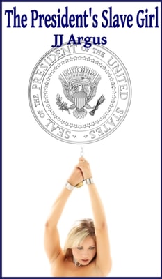 President's Slave Girl