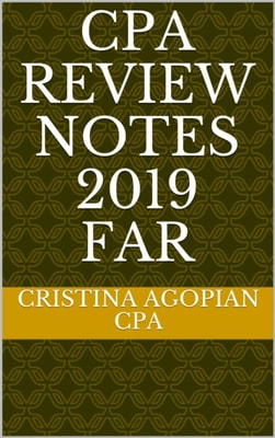 CPA Review Notes 2019 - FAR (Financial Accounting and Reporting)