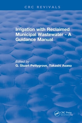Irrigation With Reclaimed Municipal Wastewater - A Guidance Manual
