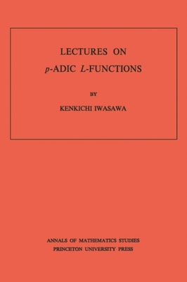 Lectures on P-Adic L-Functions