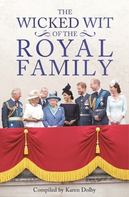 Wicked Wit of the Royal Family