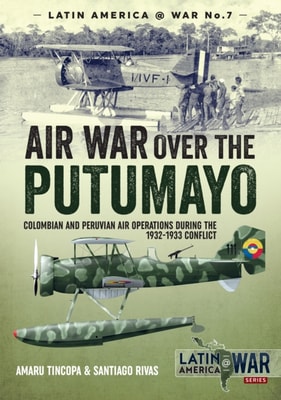 Air War Over the Putumayo