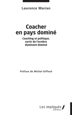 Coacher en pays dominé