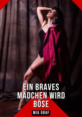 Ein braves Mädchen wird böse