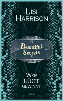 Beautiful Secrets (2). Wer lügt, gewinnt