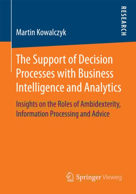 Support of Decision Processes with Business Intelligence and Analytics