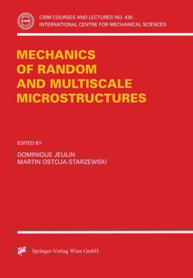 Mechanics of Random and Multiscale Microstructures