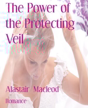 Power of the Protecting Veil