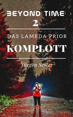 Beyond Time 2 - Das Lambda Prior Komplott