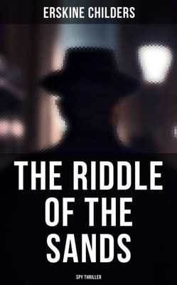 Riddle of the Sands (Spy Thriller)