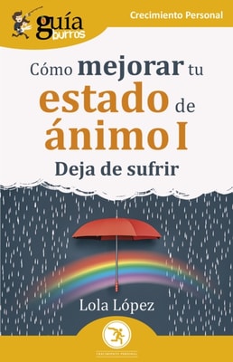 GuíaBurros: Cómo mejorar tu estado de ánimo I
