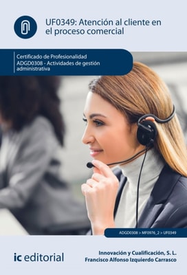 Atencion al cliente en el proceso comercial. ADGD0308