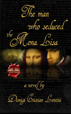 Man Who Seduced The Mona Lisa