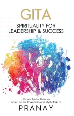 GITA: Spirituality For Leadership &amp; Success