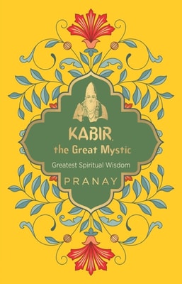 Kabir, the Great Mystic