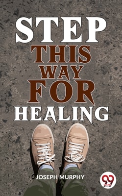 Step This Way For Healing