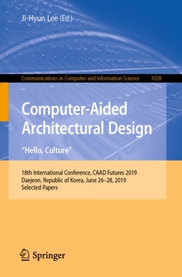 Computer-Aided Architectural Design. "e;Hello, Culture"e;
