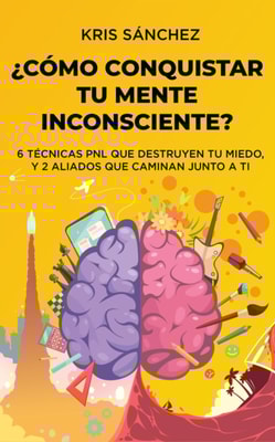  Como conquistar tu mente inconsciente?