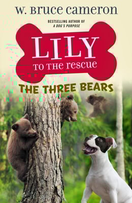 Lily to the Rescue: The Three Bears