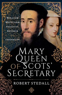 Mary Queen of Scots' Secretary