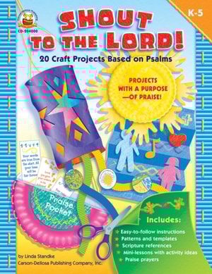 Shout to the Lord!, Grades K - 5