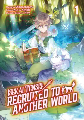 Isekai Tensei: Recruited to Another World (Manga): Volume 1