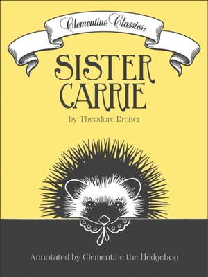 Clementine Classics: Sister Carrie