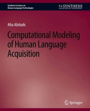 Computational Modeling of Human Language Acquisition
