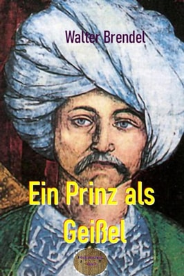 Ein Prinz als Geißel