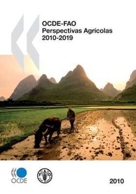 OCDE-FAO Perspectivas Agricolas 2010