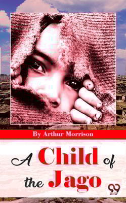 A Child Of The Jago