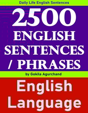 2500 English Sentences / Phrases - Daily Life English Sentence
