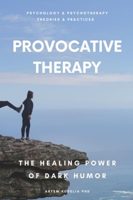 Provocative Therapy: The Healing Power of Dark Humor
