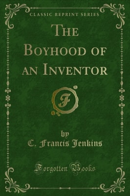 Boyhood of an Inventor