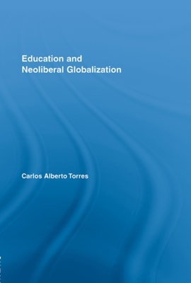 Education and Neoliberal Globalization