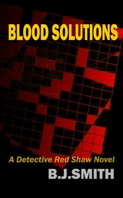 Blood Solutions: A Detective Red Shaw Novel