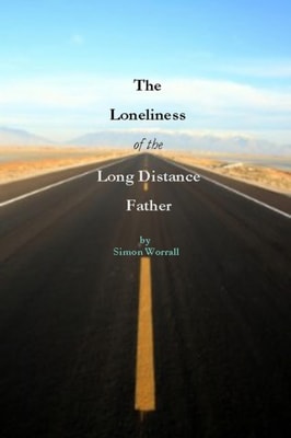 Loneliness of The Long Distance Father