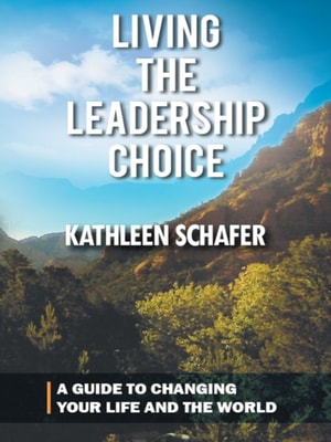 Living the Leadership Choice