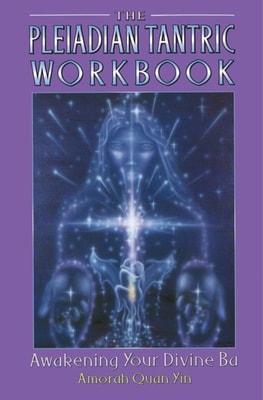 Pleiadian Tantric Workbook