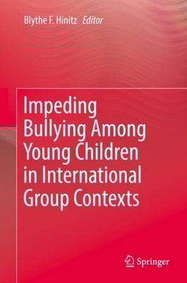 Impeding Bullying Among Young Children in International Group Contexts