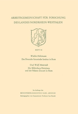 Das Deutsche historische Institut in Rom Die Bibliotheca Hertziana und der Palazzo Zuccari in Rom