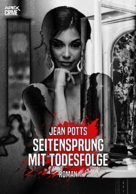 SEITENSPRUNG MIT TODESFOLGE