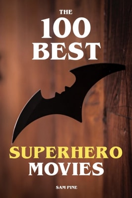 100 Best Superhero Movies