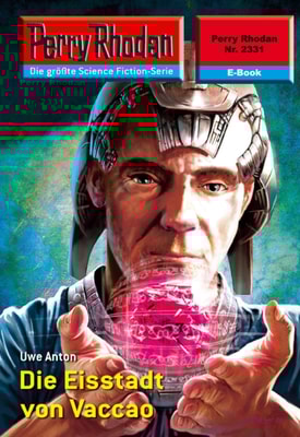 Perry Rhodan 2331: Die Eisstadt von Vaccao