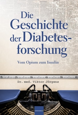 Die Geschichte der Diabetesforschung