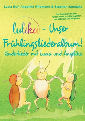 Ich geh heut zum Weihnachtsmarkt - 24 Lieder zur Advents- und Weihnachtszeit
