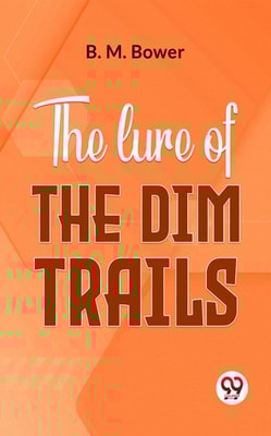 Lure Of The Dim Trails