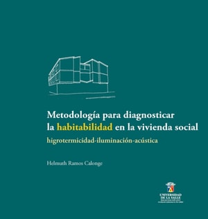 Metodologia para diagnosticar la habitabilidad en la vivienda social